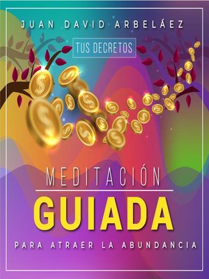 cover image of Meditación Guiada para Atraer la Abundancia